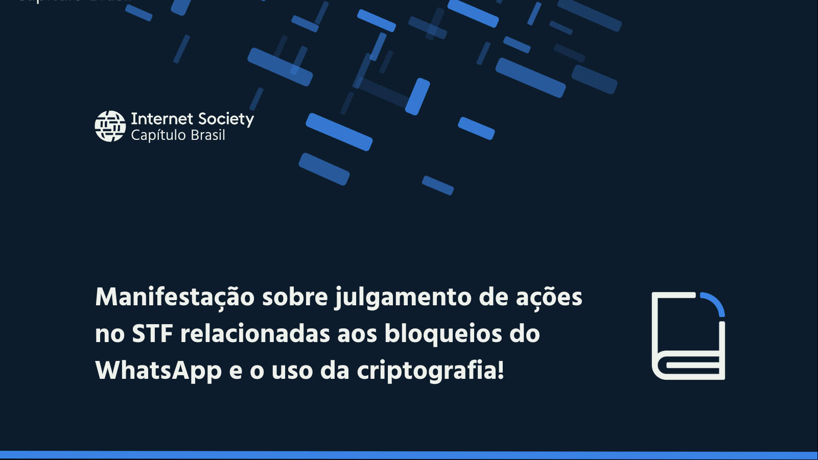 Manifestação sobre julgamento de ações no STF relacionadas aos bloqueios do WhatsApp e o uso da criptografia